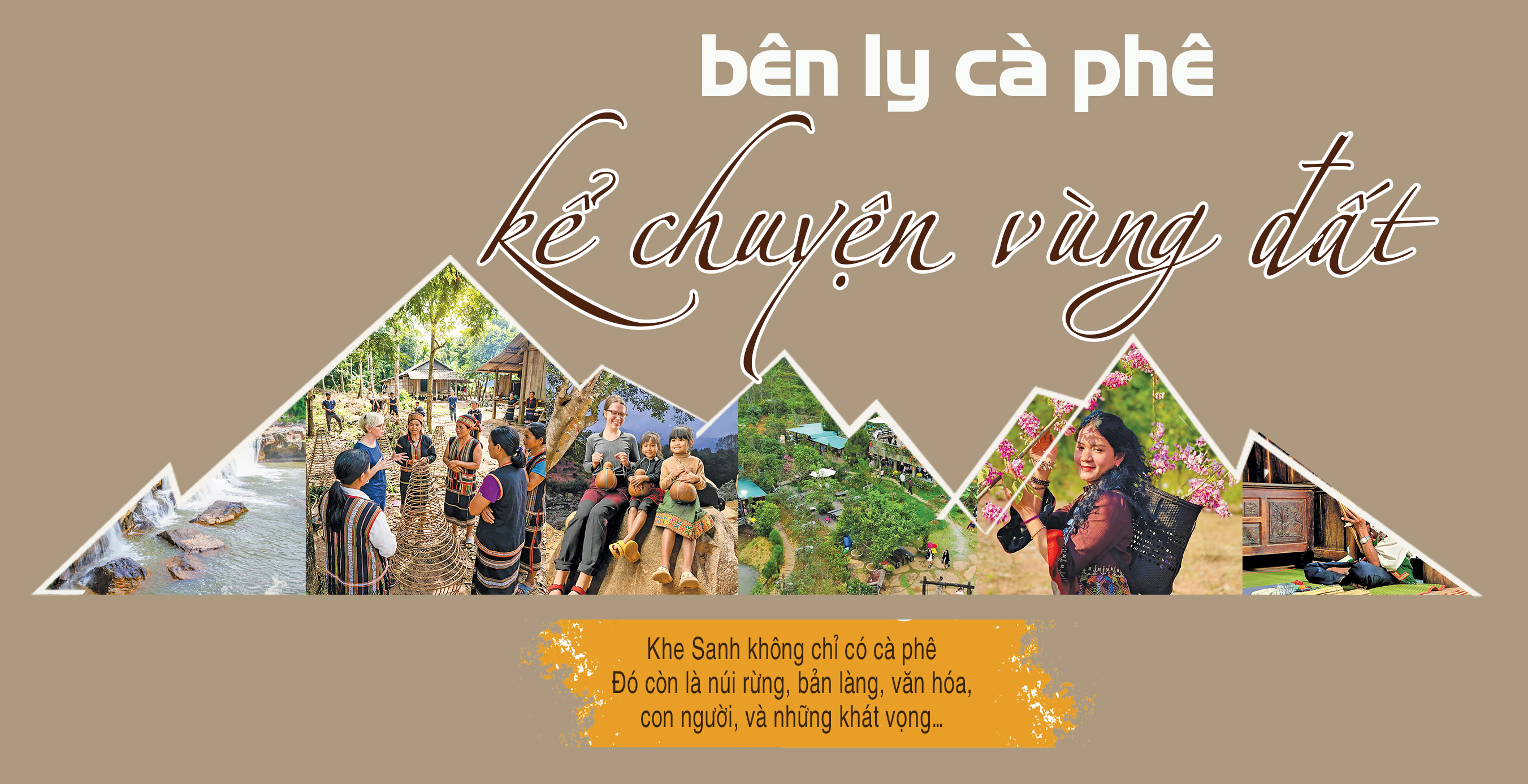 Phần 3: Bên ly cà phê kể chuyện vùng đất